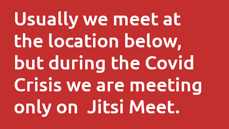 Usually we meet at the location below, but during the Covid Crisis we are meeting only on Jitsi Meet.